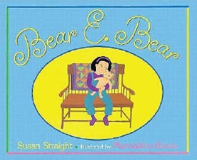 Bear E. Bear by Susan Straight Book Cover
